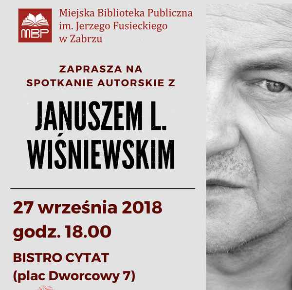 Plakat spotkania Janusza Leona Wiśniewskiego na Kryminalnych Zagadkach Śląska.